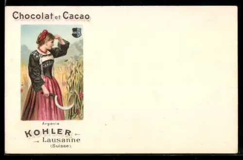 Lithographie Lausanne, Reklame Chocolat et Cacao Kohler, Schweizerin in Tracht aus Argovie