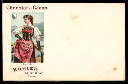 Lithographie Lausanne, Reklame Chocolat et Cacao Kohler, Schweizerin in Tracht aus Zürich