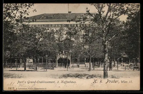 AK Wien, K. k. Prater, Pertl`s Grand-Etablissement, 3. Kaffeehaus
