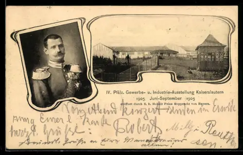 AK Kaiserslautern, IV. Pfälz. Gewerbe- u. Industrie-Ausstellung 1905, Kronprinz Rupprecht von Bayern in Uniform