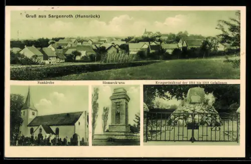 AK Sargenroth /Hunsrück, Bismarckturm, Kriegerdenkmal der 1914 bis 1918 Gefallenen, Kirche und Ortsansicht