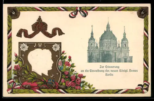AK Berlin, Festpostkarte zur Einweihung Neuer Königlicher Dom, Kaiserpaar, Passepartout