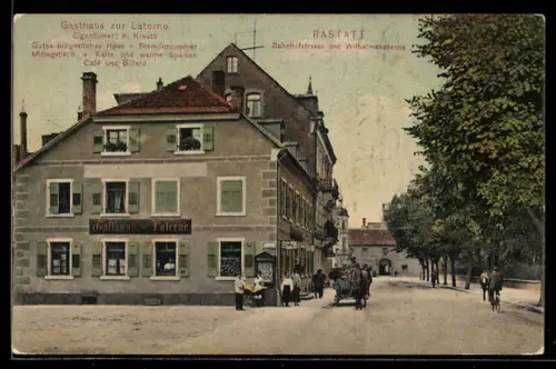 AK Rastatt, Bahnhofstrasse mit Wilhelmskaserne, Gasthaus zur Laterne, Bes. K. Krauth