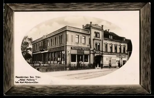 AK Neunkirchen /Trier, Hotel Halberg, Inh. Karl Mönkemöller