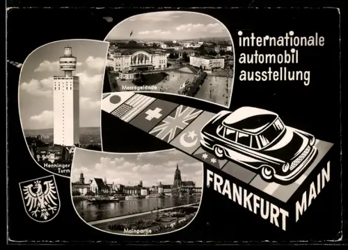 AK Frankfurt a. Main, Internationale Automobil-Ausstellung, Messegelände, Henninger Turm, Mainpartie