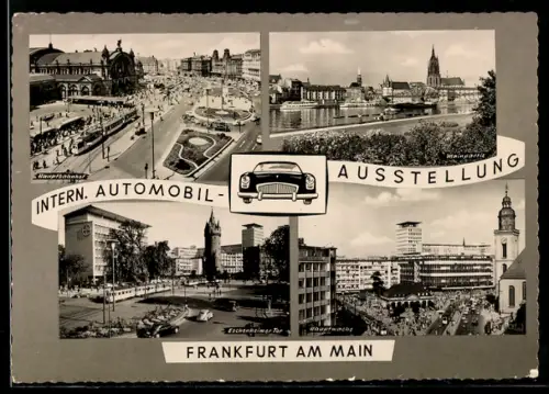 AK Frankfurt a/M, Internationale Automobil-Ausstellung 1957, Hauptbahnhof, Mainpartie, Eschenheimer Tor, Hauptwache