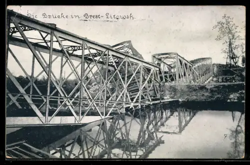 AK Brest-Litowsk, Die zerstörte Brücke