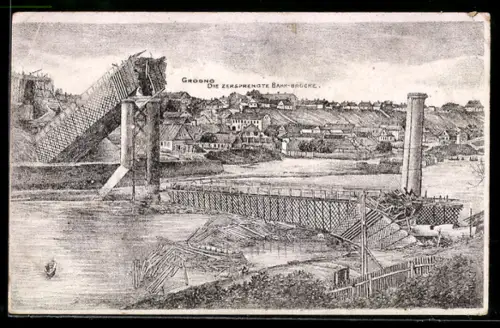 Künstler-AK Grodno, Die zersprengte Bahn-Brücke