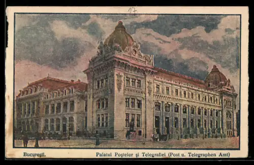 AK Bucuresti, Palatul Postelor si Telegrafiei