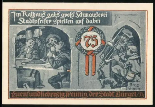 Notgeld Bürgel /Th. 1921, 75 Pfennig, Fest im Rathaus mit Stadtpfeifern und Siegel der Stadt
