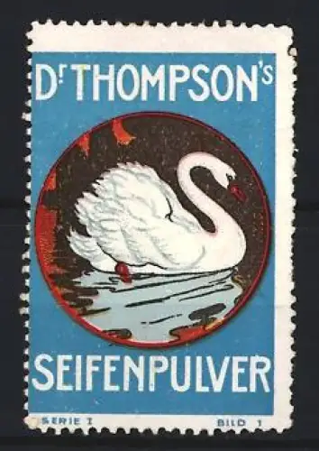 Reklamemarke Dr. Thompson`s Seifenpulver, Schwan im Wasser
