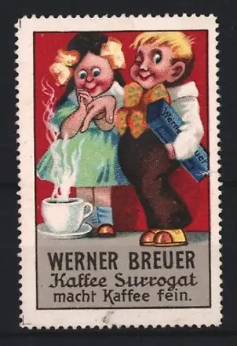 Reklamemarke Werner Breuer, Kaffee Surrogat, Kinder mit Tasse