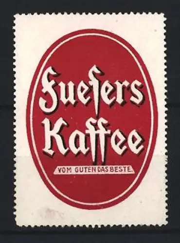 Reklamemarke Fuesers Kaffee, Logo in rotem Oval