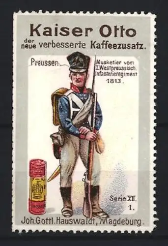 Reklamemarke Kaiser Otto Kaffeesatz, Musketier vom I. Westpreussischen Infanterieregiment 1813