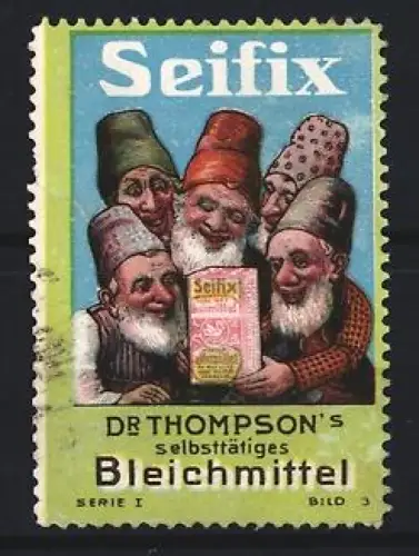 Reklamemarke Seifix, Dr. Thompson`s selbsttätiges Bleichmittel, Zwerge