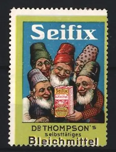 Reklamemarke Seifix Dr. Thompson`s selbsttätiges Bleichmittel, Zwerge mit Packung