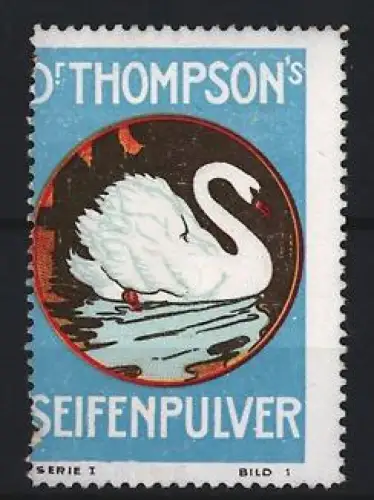 Reklamemarke Dr. Thompson, Seifenpulver, Schwan auf dem Wasser