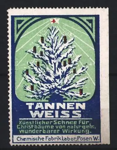 Reklamemarke Posen, CHemische Fabrik Labor, Tannen Weiss, Künstlicher Schnee, Christbaum mit Schnee und Kerzen