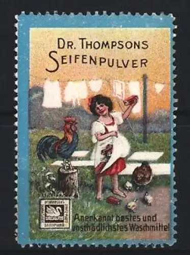 Reklamemarke Dr. Thompson, Seifenpulver, Frau mit Hühnern und Wäsche