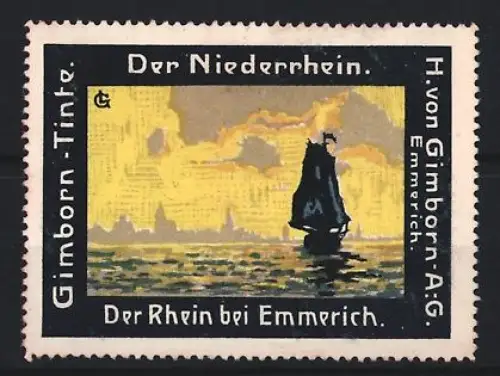 Reklamemarke Emmerich, H. von Gimborn A.G., Gimborn Tinte, Segelschiff auf dem Rhein