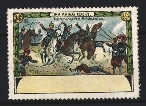 Reklamemarke Der Krieg 1870-71, Reichseinigungskriege, Reiterangriff b. Reichshofen, Kavallerieangriff