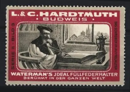 Reklamemarke Budweis, L. & C. Hardtmuth, Waterman`s Füllfederhalter, Gelehrter im Mittelalter