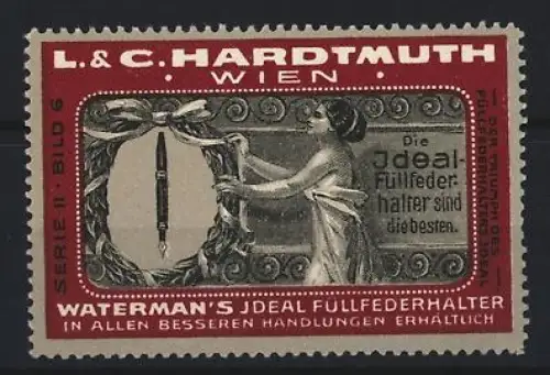 Reklamemarke Wien, L. & C. Hardtmuth, Waterman`s Füllfederhalter, Frau mit Federhalter im Kranz