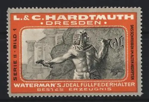 Reklamemarke Dresden, L. & C. Hardtmuth, Waterman`s Sicherhaltshalter, Füllfederhalter, Ägypter beim Meisseln