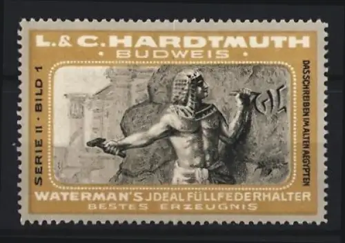 Reklamemarke Budweis, L. & C. Hardtmuth, Waterman`s Füllfederhalter, Ägypter beim Meisseln