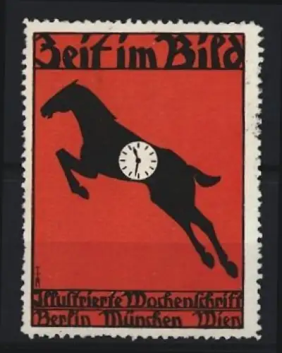 Reklamemarke Berlin & München, Zeit im Bild, Zeitung, springendes Pferd mit Uhr