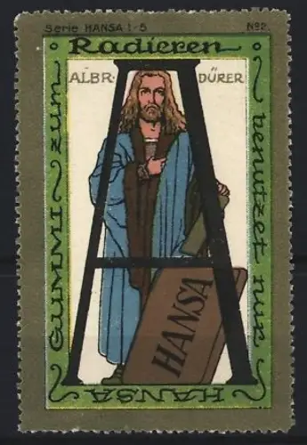 Reklamemarke Hansa, Radiergummi, Albr. Dürer neben einem Radiergummi
