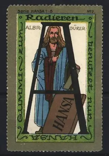 Reklamemarke Hansa, Radiergummi, Albrecht Dürer mit Radiergummi