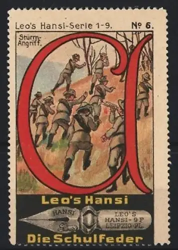 Reklamemarke Leipzig, Leo`s Hansi, Füllfederhalter, Soldaten im Sturmangriff