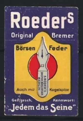 Reklamemarke Bremen, Roeders Börsenfeder, Füllfederhalter, Feder auf rotem Kreis
