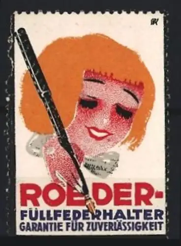 Reklamemarke Roeder, Füllfederhalter, Frau mit Füllfederhalter