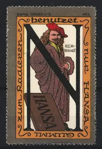 Reklamemarke Hansa, Radiergummi, Rembrandt mit Radiergummi