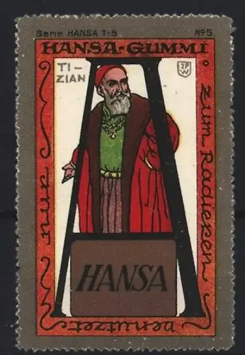 Reklamemarke Hansa, Radiergummi, Tizian Maler mit rotem Umhang