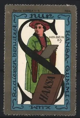 Reklamemarke Hansa, Radiergummi, Holbein d. Jüngere mit Radiergummi