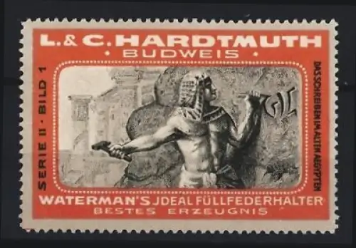 Reklamemarke Budweis, L. & C. Hardtmuth, Waterman`s Füllfederhalter, Ägyptischer Schreiber mit Meissel