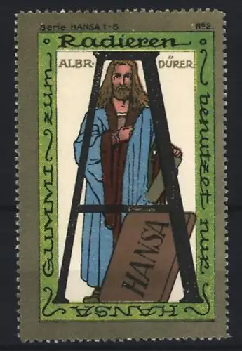 Reklamemarke Hansa, Radiergummi, Albrecht Dürer mit Radiergummi