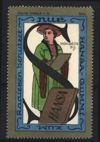 Reklamemarke Hansa, Radiergummi, Holbein d. Jüngere mit Radiergummi