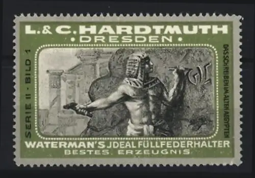 Reklamemarke Dresden, L. & C. Hardtmuth, Waterman`s Füllfederhalter, Ägypter mit Meissel und Hammer