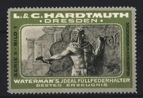 Reklamemarke Dresden, L. & C. Hardtmuth, Waterman`s Füllfederhalter, altägyptische Szene