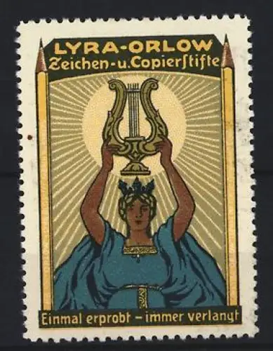 Reklamemarke Lyra-Orlow, Zeichen- u. Copier-Stifte, Frau mit Lyra