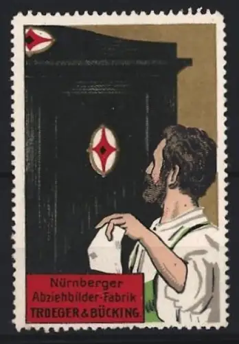 Reklamemarke Nürnberg, Abziehbilder-Fabrik, Mann betrachtet Schrankdekor