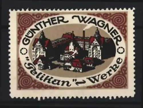 Reklamemarke Günther Wagner, Pelikan Werke, Fabrikansicht