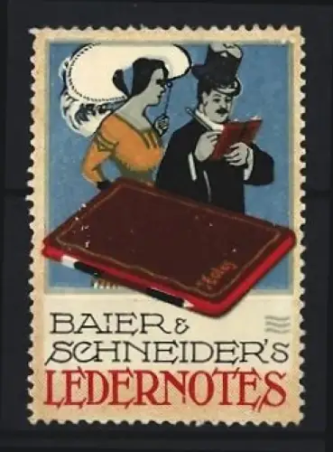 Reklamemarke Baier & Schneider`s Ledernotes, Paar mit Notizbuch