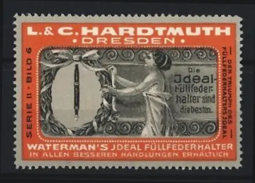 Reklamemarke Dresden, L. & C. Hardtmuth, Watermans Ideal-Füllfederhalter, Frau mit Federhalter