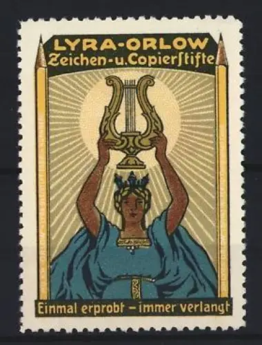 Reklamemarke Lyra-Orlow, Zeichen- u. Copierstifte, Frau mit Lyra-Symbol