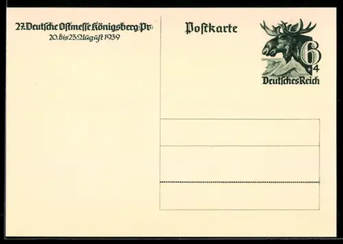 AK Königsberg /Pr., 27. Deutsche Ostmesse 1939, Elchkopf 6+4 Pf., Ganzsache